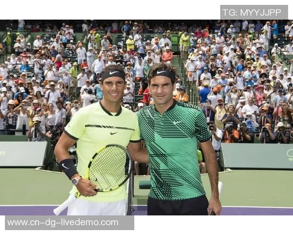 费德勒与纳达尔在迈阿密的经典对决回顾与精彩瞬间分析